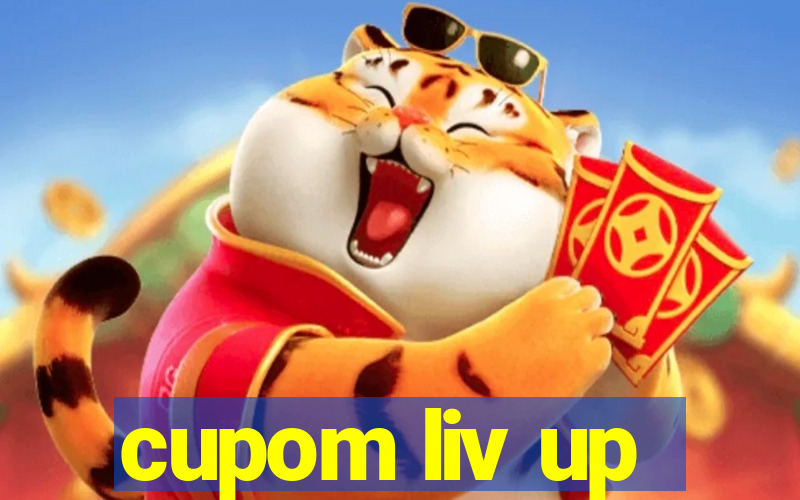 cupom liv up